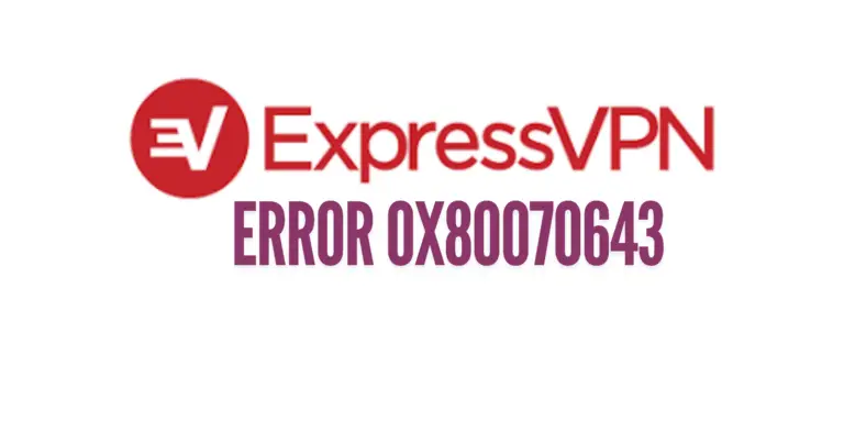 Express VPN error 0x80070643